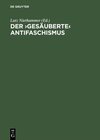 Buchcover Der ›gesäuberte‹ Antifaschismus