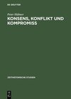 Buchcover Konsens, Konflikt und Kompromiss