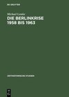 Buchcover Die Berlinkrise 1958 bis 1963