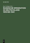 Buchcover Russische Emigration in Deutschland 1918 bis 1941