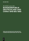 Buchcover Bundesrepublik Deutschland und China 1949 bis 1995