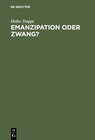 Emanzipation oder Zwang? width=