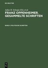 Buchcover Franz Oppenheimer. Gesammelte Schriften / Politische Schriften
