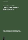 Buchcover "Musterkolonie Kiautschou"