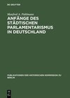 Buchcover Anfänge des städtischen Parlamentarismus in Deutschland