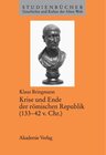 Buchcover Krise und Ende der römischen Republik (133–42 v. Chr.)