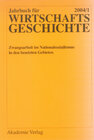 Buchcover Jahrbuch für Wirtschaftsgeschichte / Economic History Yearbook / 2004/1: Zwangsarbeit im Nationalsozialismus in den bese