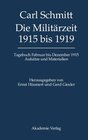 Buchcover Carl Schmitt: Tagebücher / Die Militärzeit 1915 bis 1919
