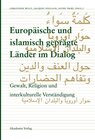 Buchcover Europäische und islamisch geprägte Länder im Dialog