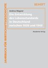 Buchcover Die Entwicklung des Lebensstandards in Deutschland zwischen 1920 und 1960