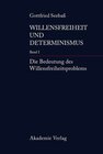 Buchcover Gottfried Seebaß: Willensfreiheit und Determinismus / Die Bedeutung des Willensfreiheitsproblems