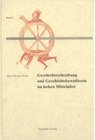 Buchcover Geschichtschreibung und Geschichtsbewußtsein im hohen Mittelalter