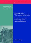 Buchcover Europäische Wissensgesellschaft - Leitbild europäischer Forschungs- und Innovationspolitik?
