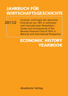 Buchcover Jahrbuch für Wirtschaftsgeschichte / Economic History Yearbook / Ursachen und Folgen der deutschen Finanzkrise von 1931 