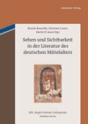 Buchcover Sehen und Sichtbarkeit in der Literatur des deutschen Mittelalters
