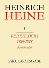 Buchcover Heinrich Heine Säkularausgabe / Reisebilder I. 1824-1828. Kommentar