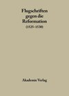 Buchcover Flugschriften gegen die Reformation / 1525-1530, Band 1