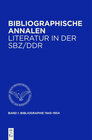 Buchcover Bibliographische Annalen. Literatur in der SBZ/DDR