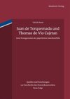Buchcover Juan de Torquemada und Thomas de Vio Cajetan