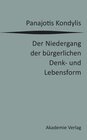 Buchcover Der Niedergang der bürgerlichen Denk- und Lebensform