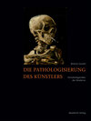 Buchcover Die Pathologisierung des Künstlers
