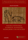 Buchcover Magika Hieratika in Berlin, Hannover, Heidelberg und München