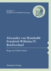 Buchcover Alexander von Humboldt / Friedrich Wilhelm IV., Briefwechsel