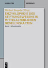 Buchcover Enzyklopädie des Stiftungswesens in mittelalterlichen Gesellschaften / Grundlagen