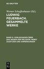 Buchcover Ludwig Feuerbach: Gesammelte Werke / Vorlesungen über das Wesen der Religion