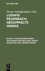 Buchcover Ludwig Feuerbach. Gesammelte Werke / Vorlesungen über das Wesen der Religion