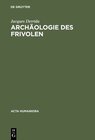 Buchcover Archäologie des Frivolen