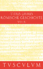 Buchcover Titus Livius: Römische Geschichte / Buch 7-10. Inhaltsangaben und Fragmente von Buch 11-20