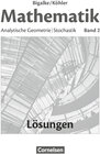 Bigalke/Köhler: Mathematik - Allgemeine Ausgabe - Band 2 width=