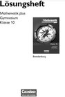 Buchcover Mathematik plus - Brandenburg / 10. Schuljahr - Lösungen zum Schülerbuch mit didaktischen Hinweisen