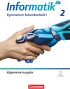Buchcover Informatik - Gymnasium Sekundarstufe I - Allgemeine Ausgabe ab 2024 - Band 2