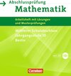 Buchcover Abschlussprüfung Mathematik - Berlin - Mittlerer Schulabschluss / Arbeitsheft mit eingelegten Lösungen und CD-ROM