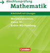 Buchcover Abschlussprüfung Mathematik - Baden-Württemberg - Werkrealschule/Hauptschule - 10. Schuljahr