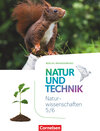 Buchcover Natur und Technik - Naturwissenschaften: Neubearbeitung - Berlin/Brandenburg - Ausgabe 2017 - 5./6. Schuljahr: Naturwiss