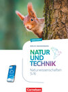 Buchcover Natur und Technik - Naturwissenschaften: Neubearbeitung - Berlin/Brandenburg - Ausgabe 2023 - 5./6. Schuljahr: Naturwiss
