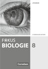 Buchcover Fokus Biologie - Neubearbeitung - Gymnasium Bayern - 8. Jahrgangsstufe