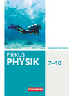 Buchcover Fokus Physik - Neubearbeitung - Gymnasium Nordrhein-Westfalen G9 - 7.-10. Schuljahr