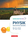 Buchcover Natur und Technik - Physik Neubearbeitung - Realschule Bayern - Band 9: Wahlpflichtfächergruppe II-III