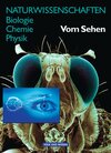 Buchcover Naturwissenschaften Biologie - Chemie - Physik - Östliche Bundesländer und Berlin / Vom Sehen