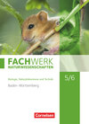 Buchcover Fachwerk Naturwissenschaften - Baden-Württemberg 2016 - 5./6. Schuljahr: Biologie, Naturphänomene und Technik