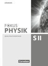 Buchcover Fokus Physik Sekundarstufe II - Zu den Ausgaben A und C - Qualifikationsphase