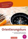 Buchcover Orientierungskurs - Ausgabe 2016 / A2/B1 - Grundwissen Politik, Geschichte und Gesellschaft in Deutschland