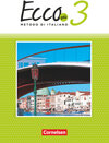 Buchcover Ecco - Italienisch für Gymnasien - Italienisch als 3. Fremdsprache - Ecco Più - Ausgabe 2020 - Band 3