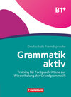 Buchcover Grammatik aktiv - Deutsch als Fremdsprache - 1. Ausgabe - B1+