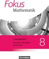 Buchcover Fokus Mathematik - Nordrhein-Westfalen - Ausgabe 2013 / 8. Schuljahr - Lösungen zum Schülerbuch