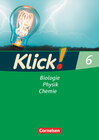 Buchcover Klick! Biologie, Physik, Chemie - Alle Bundesländer - Band 6